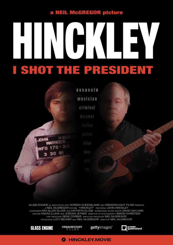 FILM REVIEW ONE TO WATCH …..HINCKLEY I SHOT THE PRESIDENT